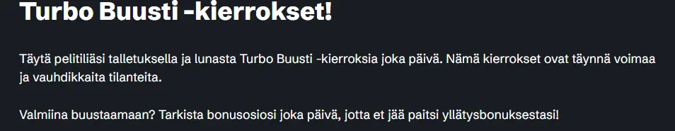turbo buusti on hauska lisä kaistalla
